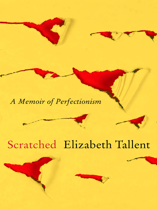 Title details for Scratched by Elizabeth Tallent - Available